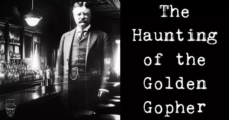 The Haunting of the Golden Gopher