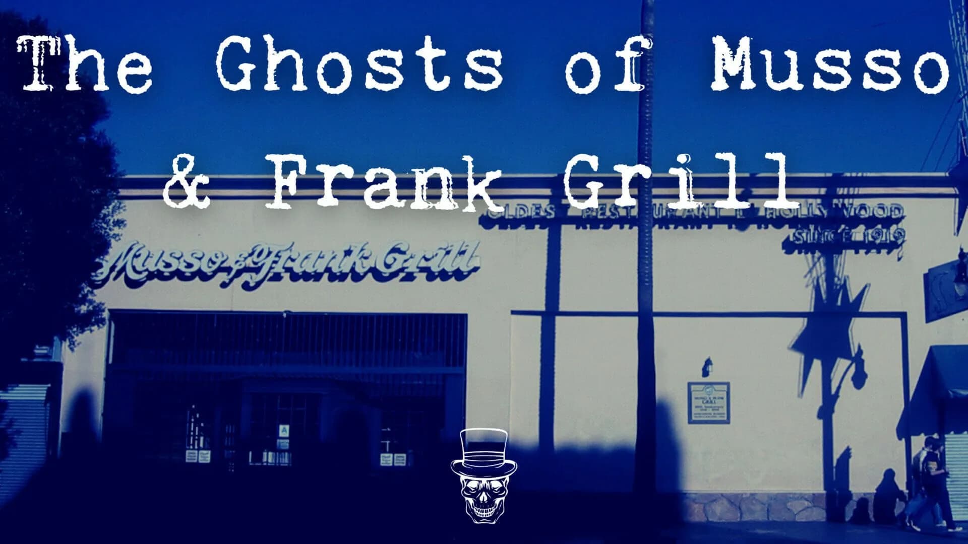 Hollywood Ghost Tour Musso and Frank Grill