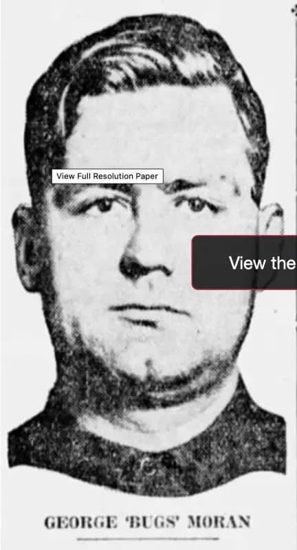 A black and white photo of george bugs moran