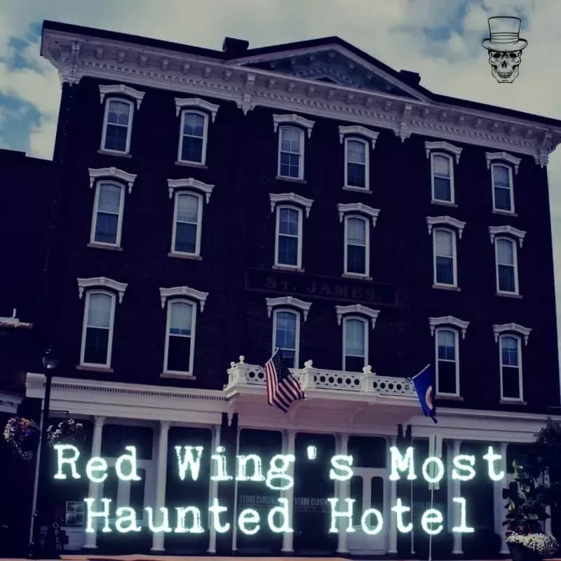 Haunted St. James Hotel in Red Wing, Minnesota