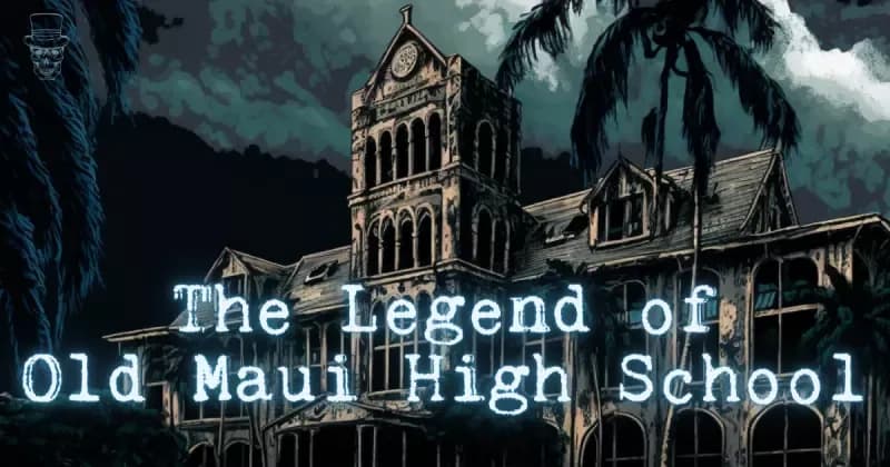 How Old Is Maui High School and Why Is It Haunted?