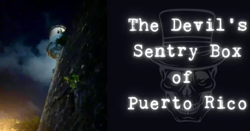 A poster for the devil 's sentry box of puerto rico