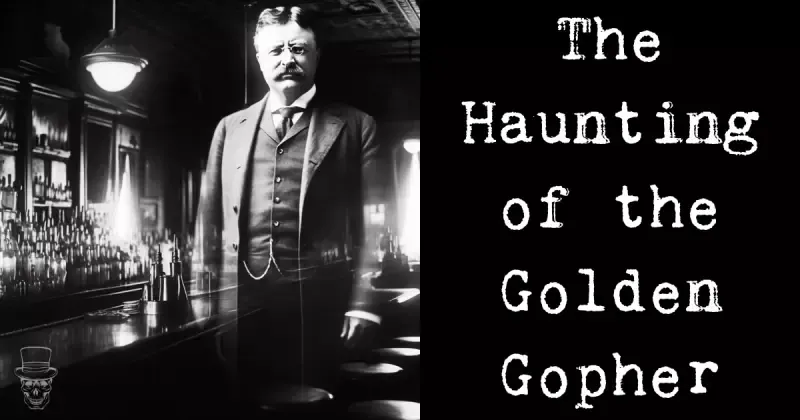 The Haunting of the Golden Gopher