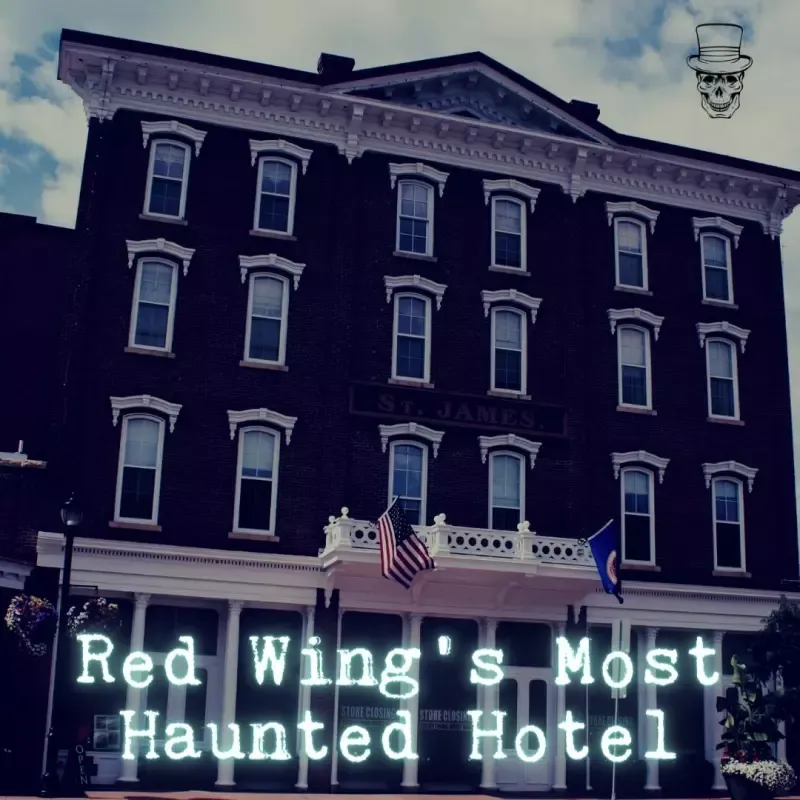 Haunted St. James Hotel in Red Wing