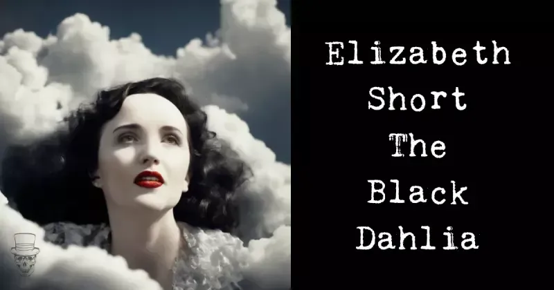 Elizabeth Short, the Black Dahlia, last seen alive at the Biltmore Hotel