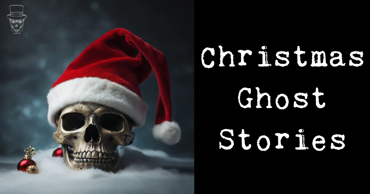 Christmas Ghost Stories From All Our Locations...